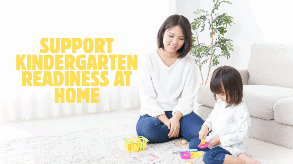 support kindergarten readiness at home